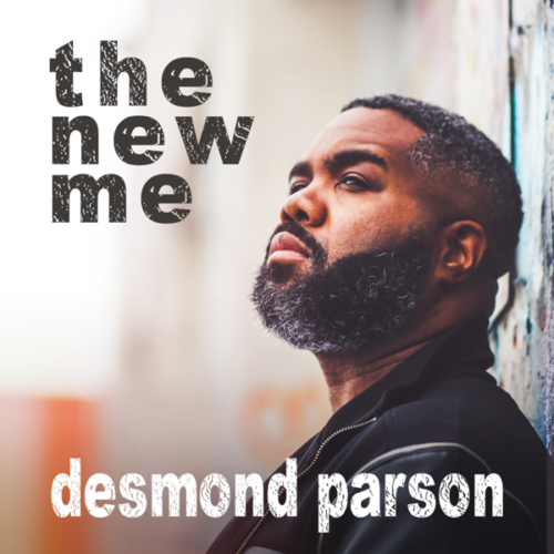 Desmond Parson The New Me